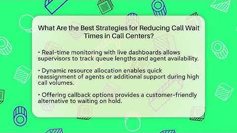 What Are the Best Strategies for Reducing Call Wait Times in Call Centers?