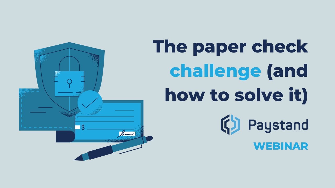 The paper check challenge (and how to solve it)