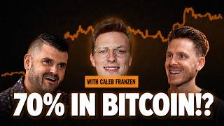 Why Bitcoin Is My Largest Position (With Caleb Franzen)