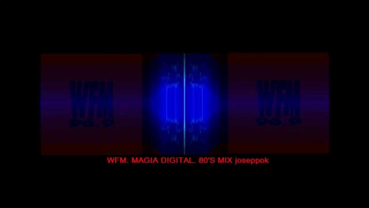 Wfm 96 9 magia digital 80 s mix youtube