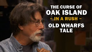 The Curse of Oak Island (In a Rush) | Season 8, Episode 23 | Old Wharfs Tale
