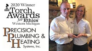Precision Plumbing & Heating Systems: 2020 BBB Serving West Michigan Torch Award for Ethics Winner