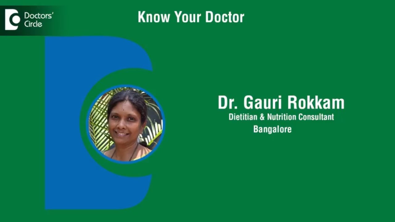 Dr  Gauri Rokkam | Consultant Dietitian in Bangalore | Dietitian & Nutrition - Know Your Doctor