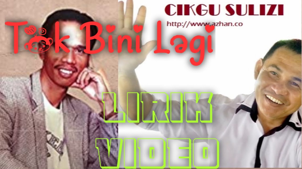 Cikgu Naim & Cikgu Sulizi - Tok Bini Lagi (Lirik Video)