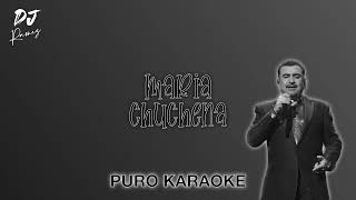 Maria Chuchena-Conjunto Primavera-Karaoke 🔥🎤