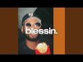 blessin. (feat. Kaelin Ellis)