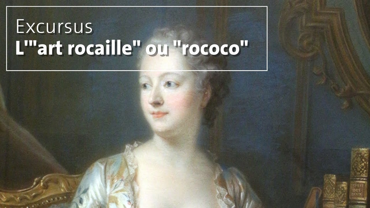 Excursus : L’art « rocaille » ou « rococo » - YouTube