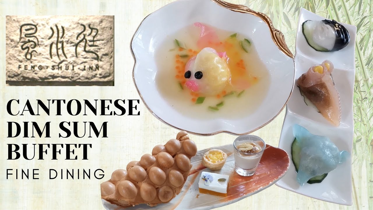 FINE DINING yet AFFORDABLE Dim Sum Buffet 2021 to get your yum cha fix | Feng Shui Inn