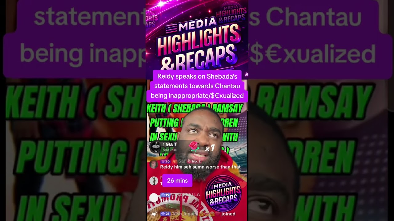 Reidy speaks on statements from Shebada regarding Chantau as inappropriate