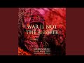 War Is Not the Answer (feat. Daniel Blaine Young)