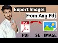 PDF Se IMAGES Kiase Nikalen||Pdf Se Photo Export Kaise Karen