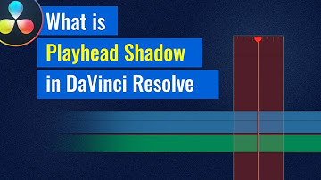 Tip: What is Playhead Shadow and How It Can Help You Edit Better - DaVinci Resolve Tutorial