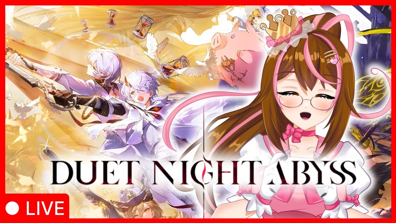 LIVE 🔴│ First Time Playing Duet Night Abyss!!