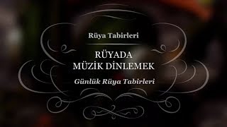 Rüyada Müzik Dinlemek, Arabada, Sesi, Duymak, Çalmak | Rüya Yorumları