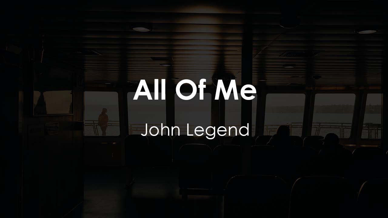 John Legend All Of Me (Lyric Video) YouTube