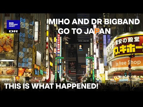 Miho and DR BigBand go to Japan - This is what happened!