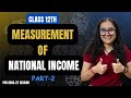 Measurement Of National Income | Expenditure Method | Part 2 | Class 12th | Macroeconomics |