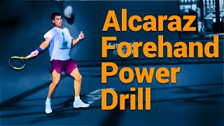 Learn The Alcaraz Forehand Power Drill That You Can Do...(Step By Step)