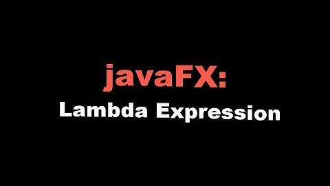javaFX : Lambda expression