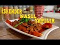 EVDE İSKENDER NASIL YAPILIR?- ET DÖNER NASIL TAKILIR?-İSKENDER SOSU TARİFİ