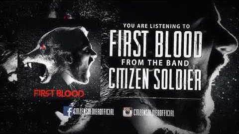 Citizen Soldier - First Blood