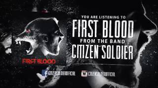 Watch Citizen Soldier First Blood video