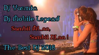DJ Yasmin Dj Mobile Legend