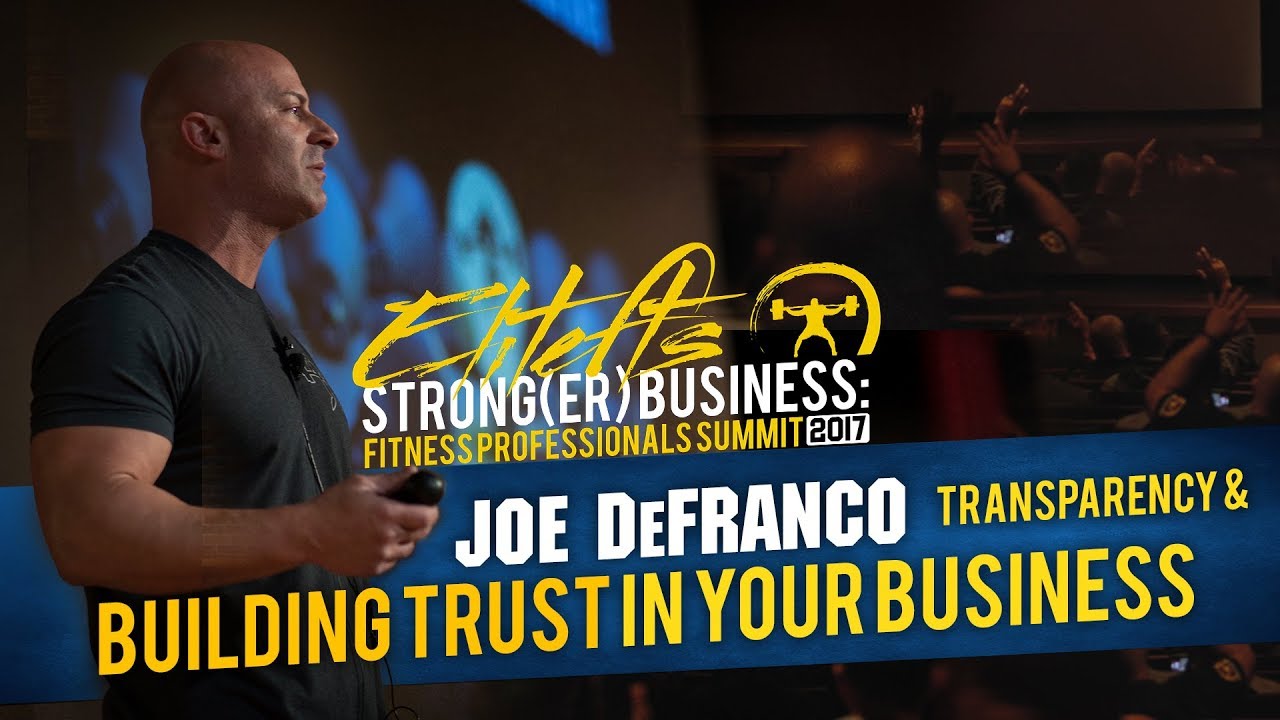 Joe DeFranco on Transparency & Building Trust in Your Business ...
