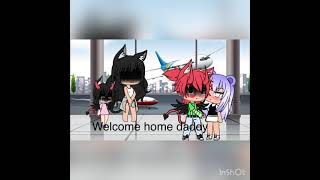 Welcome home daddy meme gacher life