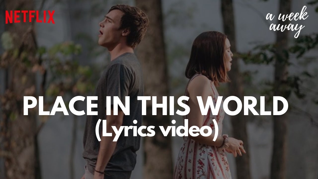 Place In This World Lyrics / A Week Away Soundtrack / Netflix / Kevin