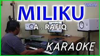 MILIKU - A . RAFIQ - KARAOKE DANGDUT Cover Pa800