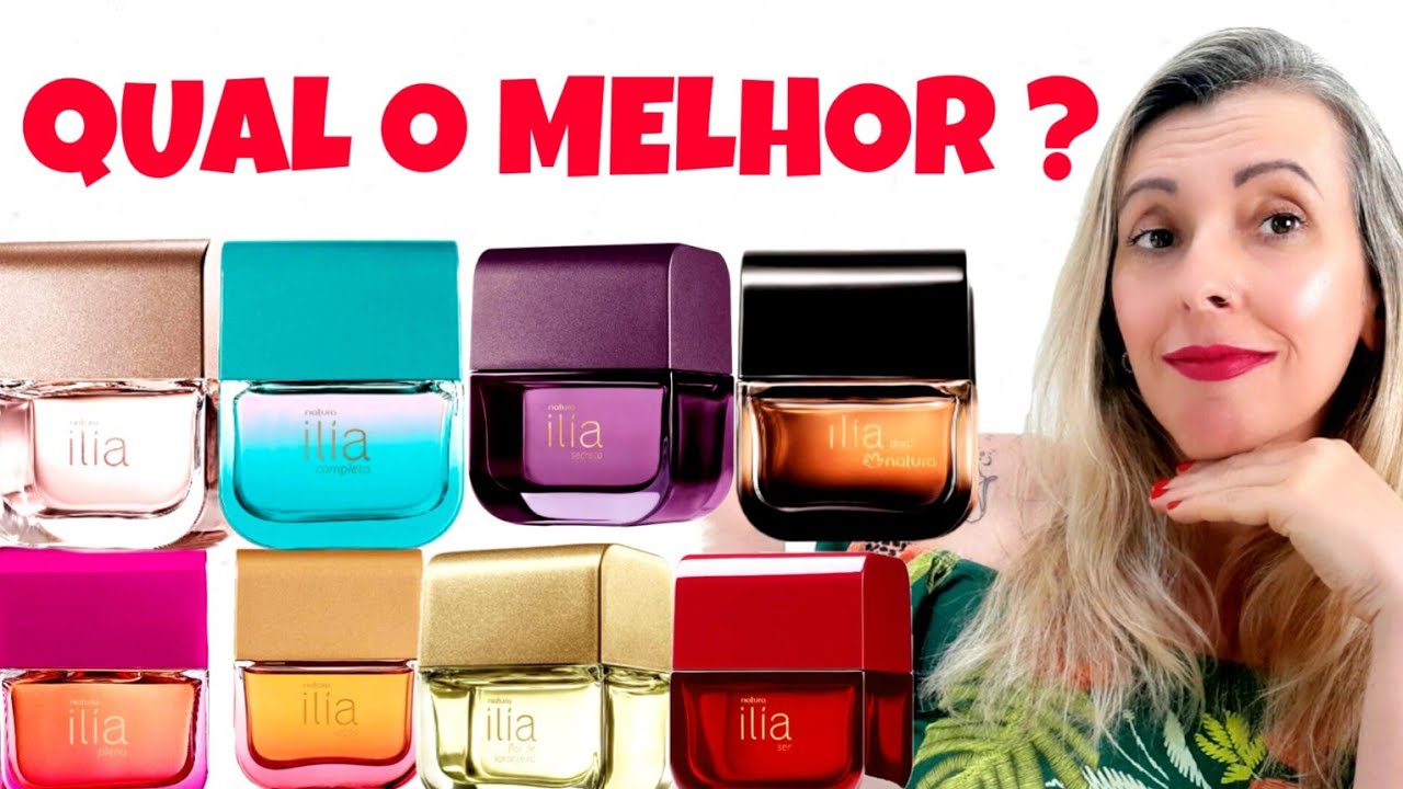PERFUMES DA LINHA ILÍA NATURA | QUAL É O MELHOR ? COMO ESCOLHER ? - YouTube