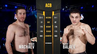 Мурад Мачаев vs. Марат Балаев | Murad Machaev vs. Marat Balaev | ACB 89