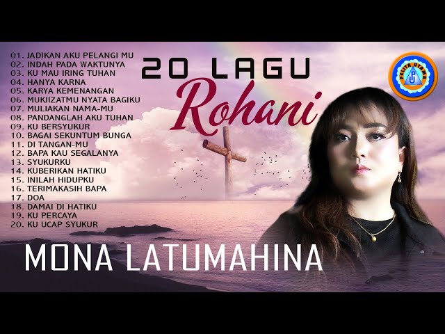 20 Lagu Rohani Mona Latumahina || Full Album (Official Music Video) class=