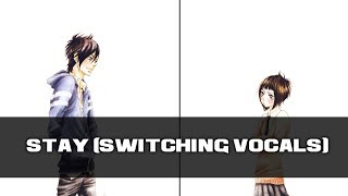 『Nightcore』- Stay (Switching Vocals)