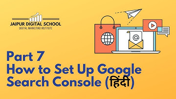 Learn Digital Marketing Online in Hindi - Part 7 | How to set up Google Search Console in Hindi