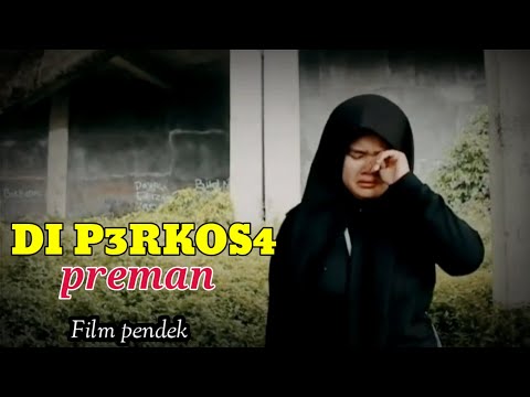 FILM PENDEK‼️ MAHASISWI DI P3RKOS4 2 PREMAN