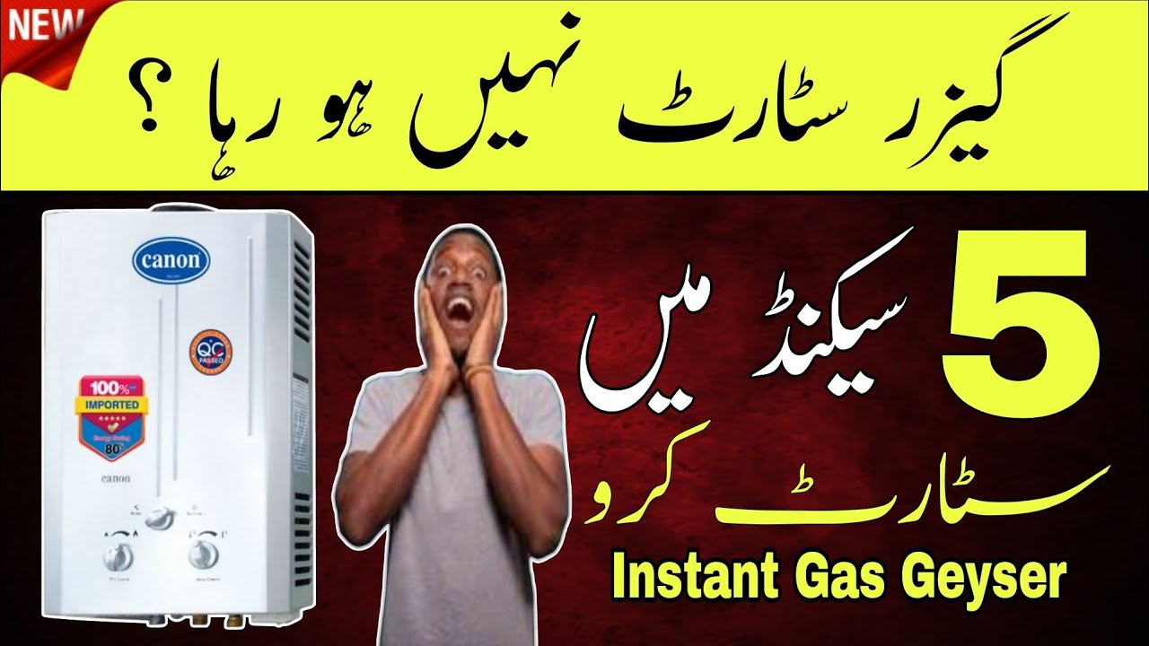Instant Gas Geyser Not Starting | Fix It Easily!