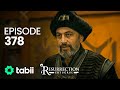 Resurrection erturul  episode 378