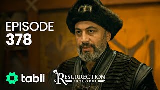 Resurrection: Ertuğrul | Episode 378