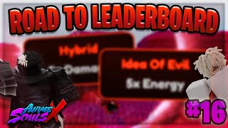 (#16) 🩸Reaching THE TOP!? + Maxing OUT! - Road To Leaderboard in Anime Souls X