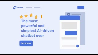 Transform chatbot creation with Louisebot: The Ultimate AI Solution