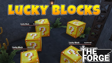 LUCKY BLOCKS IN THE FORGE?!