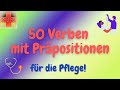 50 Verben mit Präpositionen für die Pflegekraft 🏣 👍 - Deutsch lernen für die Pflege