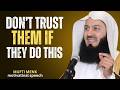 Don t Trust Them If They Do This... _ Mufti Menk Motivation_