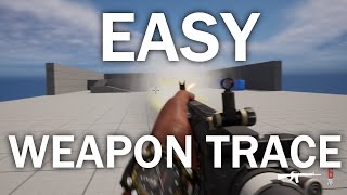 How to make a Easy Weapon Trace in Unreal Engine 5 How to make a Easy Weapon Trace in Unreal Engine 5
