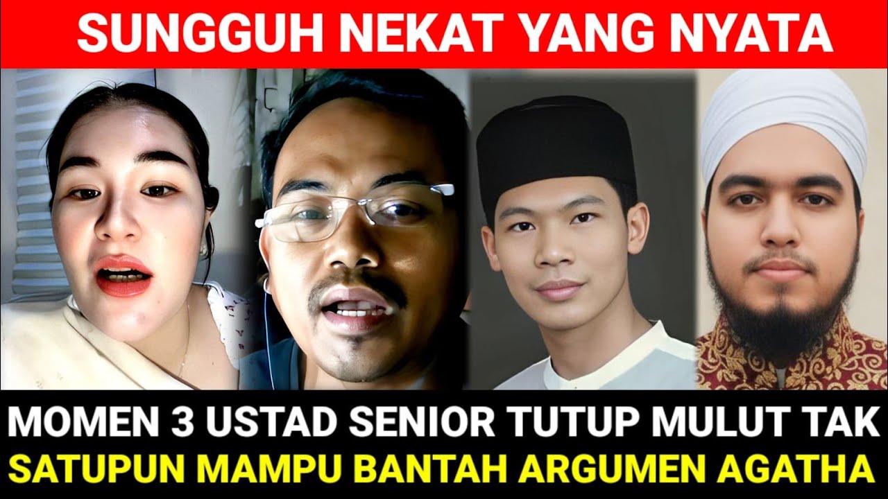 SUNGGUH NEKAT YANG NYATA‼️ MOMEN 3 USTAD SENIOR TERKANCING MULUT GAK BISA BANTAH ARGUMEN AGATHA
