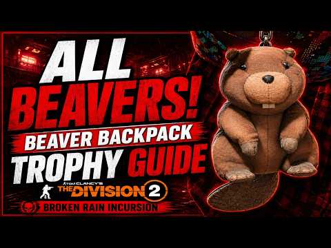 ALL Beaver Locations! Beaver Backpack Trophy Guide | The Division 2