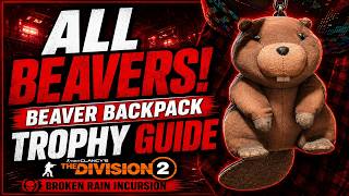 ALL Beaver Locations! Beaver Backpack Trophy Guide | The Division 2 ALL Beaver Locations! Beaver Backpack Trophy Guide | The Division 2
