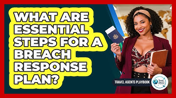 What Are Essential Steps for a Breach Response Plan?